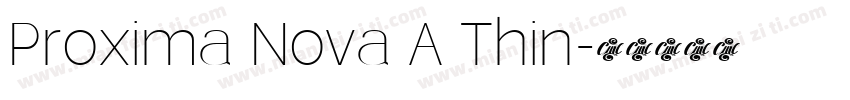 Proxima Nova A Thin字体转换